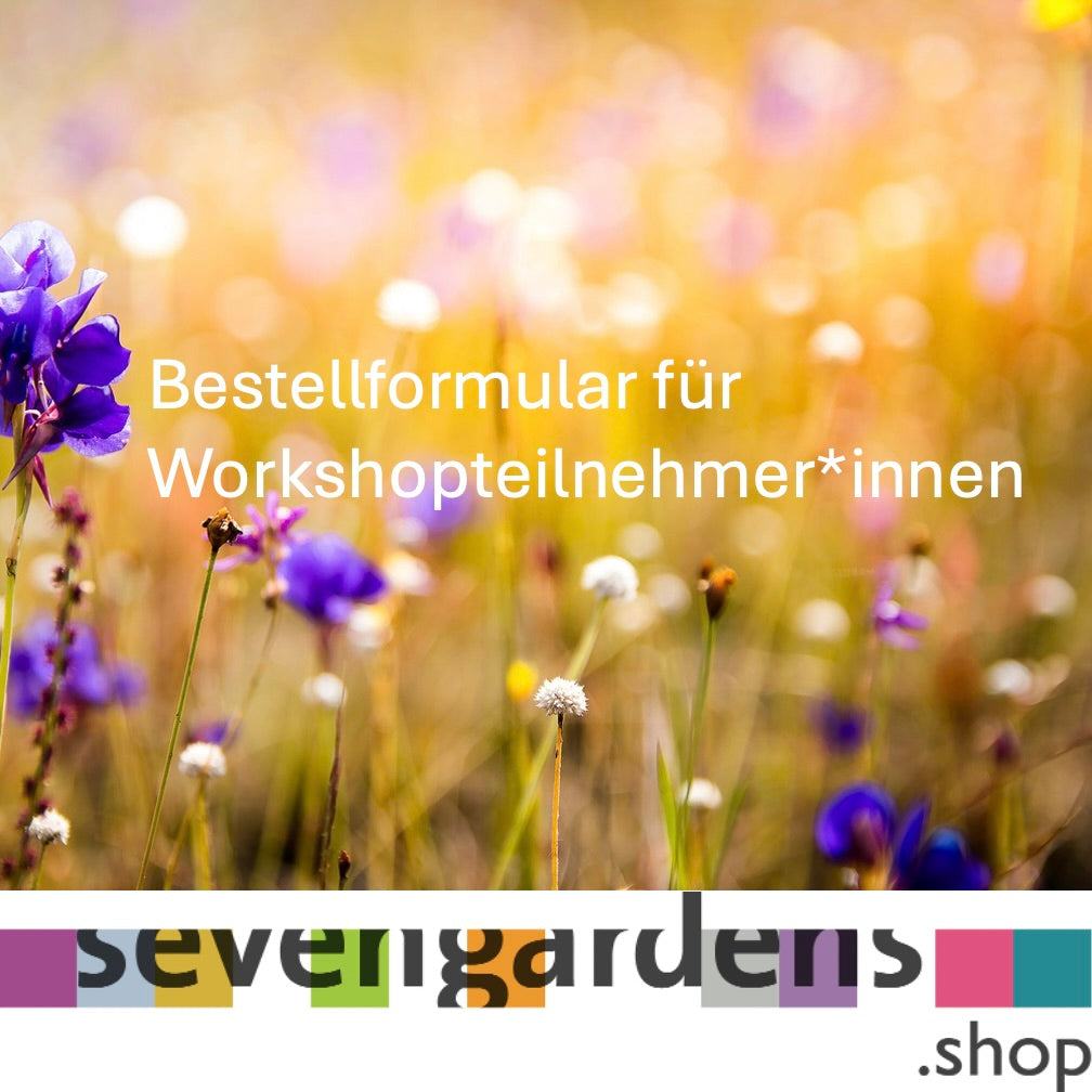 Bestellformular sevengardens.shop für Workshopteilnehmer*innen